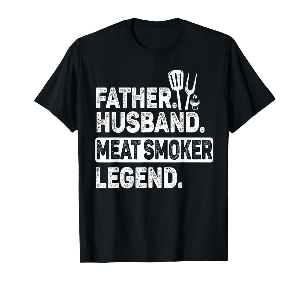 Father Husband Meat Smoker Legend Grilling T-Shirt - Trendy Graphic Unisex - T-Shirt, Sweatshirt, Hoodie