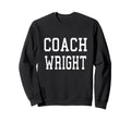 Coach Wright Custom Football Soccer Sweatshirt - Graphic Print Unisex - T-Shirt, Sweatshirt, Hoodie