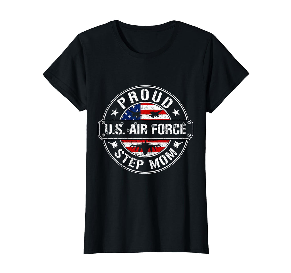 Proud Air Force Step Mom Flag Us T-Shirt - Aesthetic Graphic Men Women - T-Shirt, Sweatshirt, Hoodie