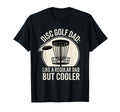 Funny Disc Golf Dad Awesome Frisbee T-Shirt - Minimalist Print Men Women - T-Shirt, Sweatshirt, Hoodie