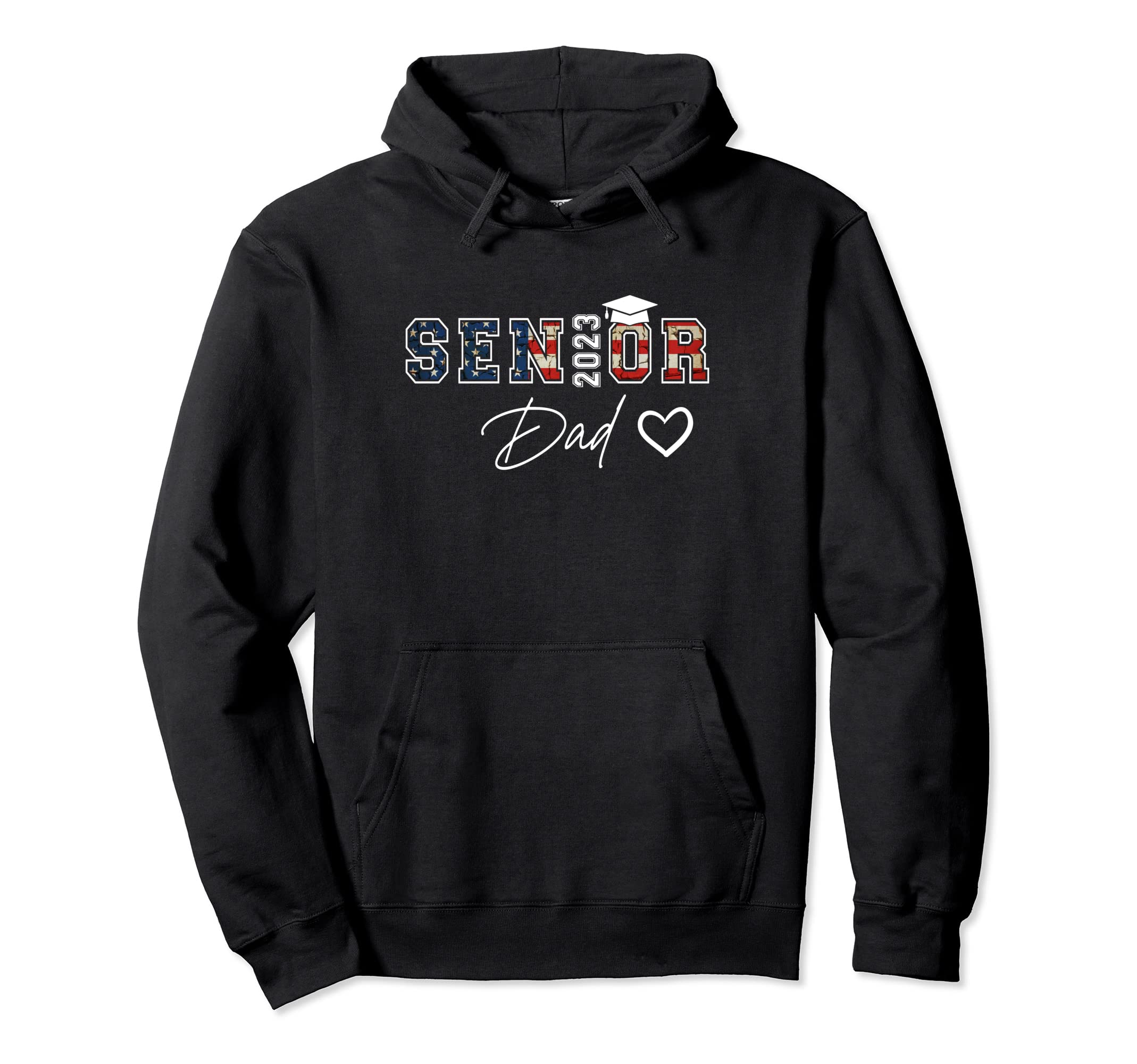 Proud Dad Graduate Senior 2023 Hoodie - Casual Everyday Wear Men Women - T-Shirt, Sweatshirt, Hoodie
