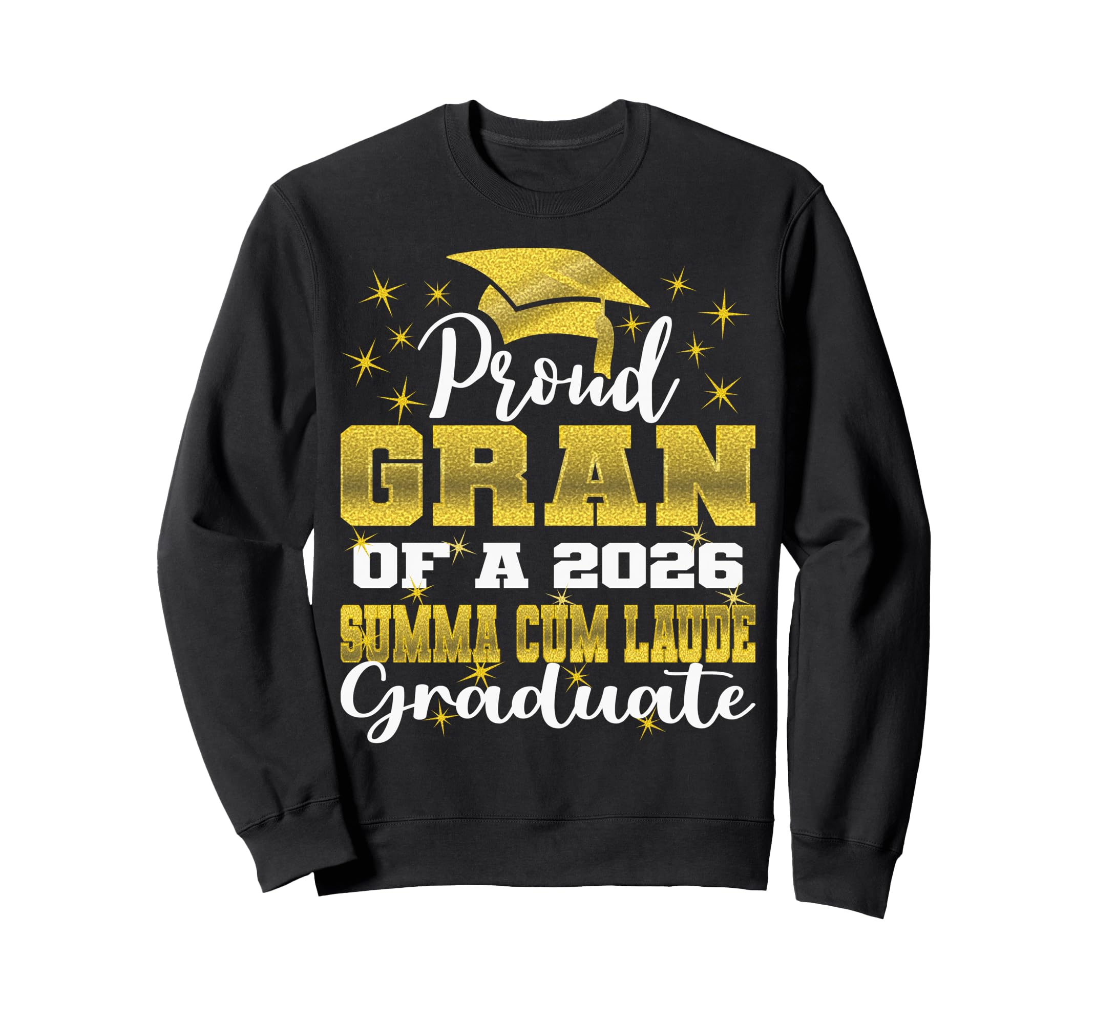 Proud Gran 2026 Summa Cum Sweatshirt - Casual Everyday Wear for Adults - T-Shirt, Sweatshirt, Hoodie