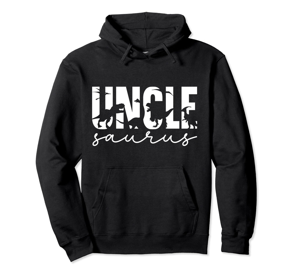 Unclesaurus Dinosaur T Rex Uncle Hoodie - Fun Novelty Design Men Women - T-Shirt, Sweatshirt, Hoodie