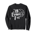 Number 19S Biggest Fan Sweatshirt - Casual Everyday Wear Men Women - T-Shirt, Sweatshirt, Hoodie