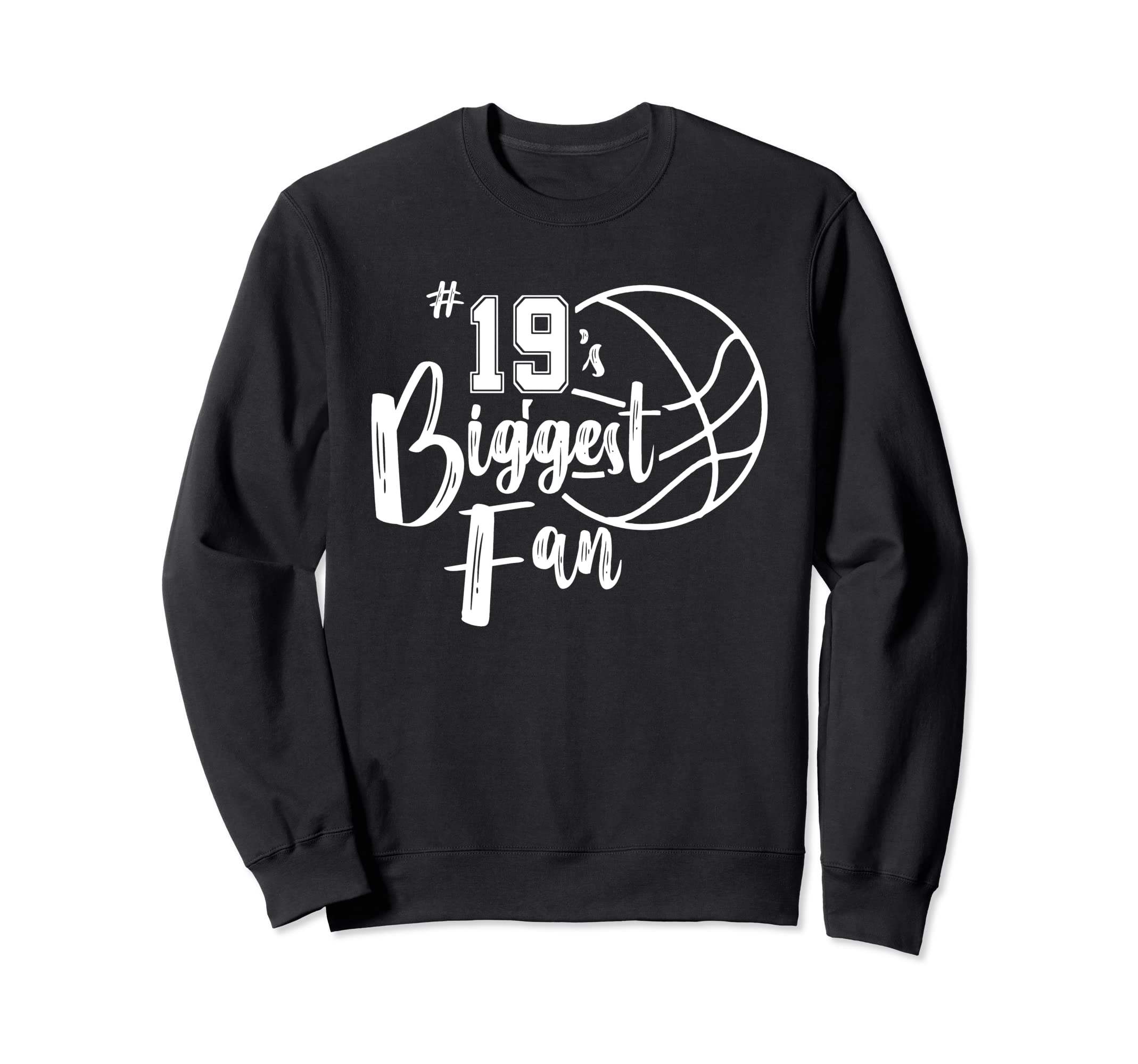 Number 19S Biggest Fan Sweatshirt - Casual Everyday Wear Men Women - T-Shirt, Sweatshirt, Hoodie