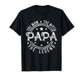 Papa Myth Legend Daddy Father Dad T-Shirt - Streetwear Style for Adults - T-Shirt, Sweatshirt, Hoodie