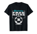 Manifesting Free Kicks Soccer T-Shirt - Fun Novelty Design for Adults - T-Shirt, Sweatshirt, Hoodie