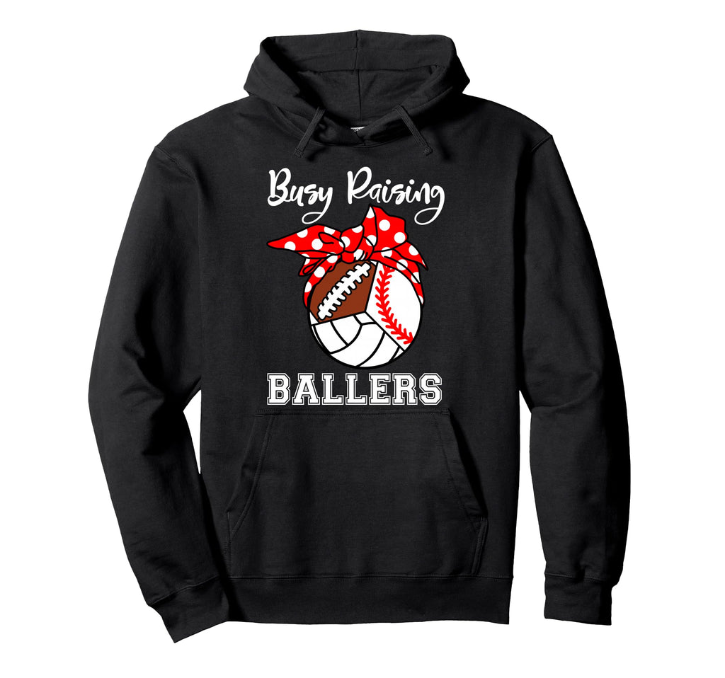 Busy Raising Ballers Funny Baseball Hoodie - Casual Everyday Wear Unisex - T-Shirt, Sweatshirt, Hoodie