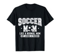 Soccer Mom Like Normal Mom But Louder T-Shirt - Graphic Print Men Women - T-Shirt, Sweatshirt, Hoodie