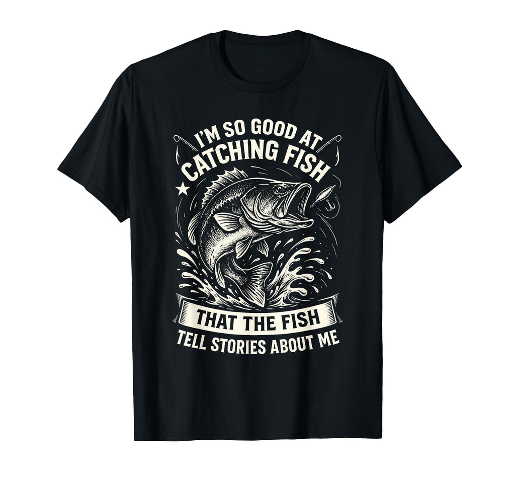 Im So Good Catching Fish Funny Fishing T-Shirt - Aesthetic Graphic Unisex - T-Shirt, Sweatshirt, Hoodie