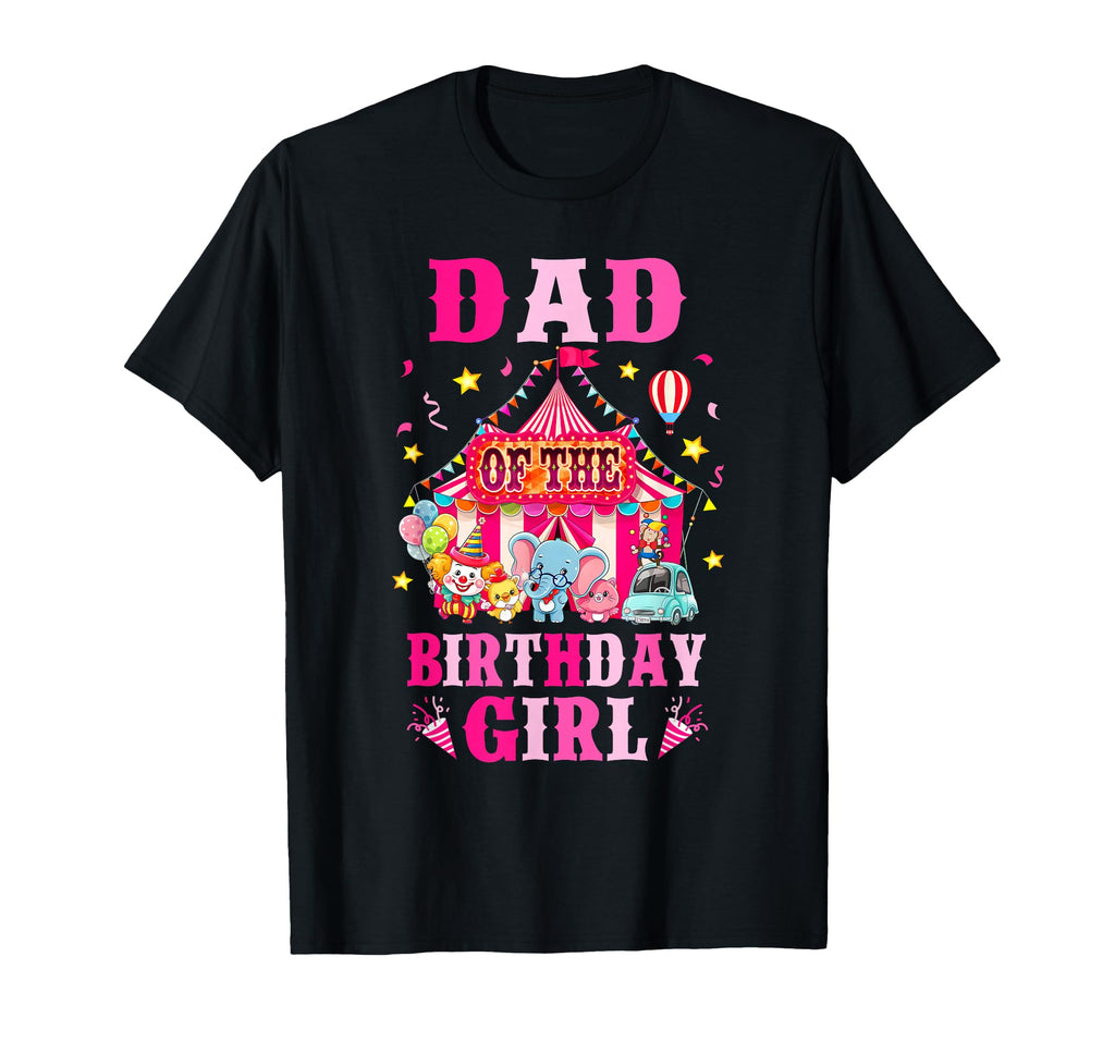 Dad Birthday Circus Carnival Family T-Shirt - Streetwear Style Men Women - T-Shirt, Sweatshirt, Hoodie