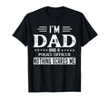I Am Dad And Police Officer Funny T-Shirt - Minimalist Print for Adults - T-Shirt, Sweatshirt, Hoodie