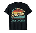 Grand Dude Like Grandpa Only Cooler T-Shirt - Unique Graphic Unisex - T-Shirt, Sweatshirt, Hoodie