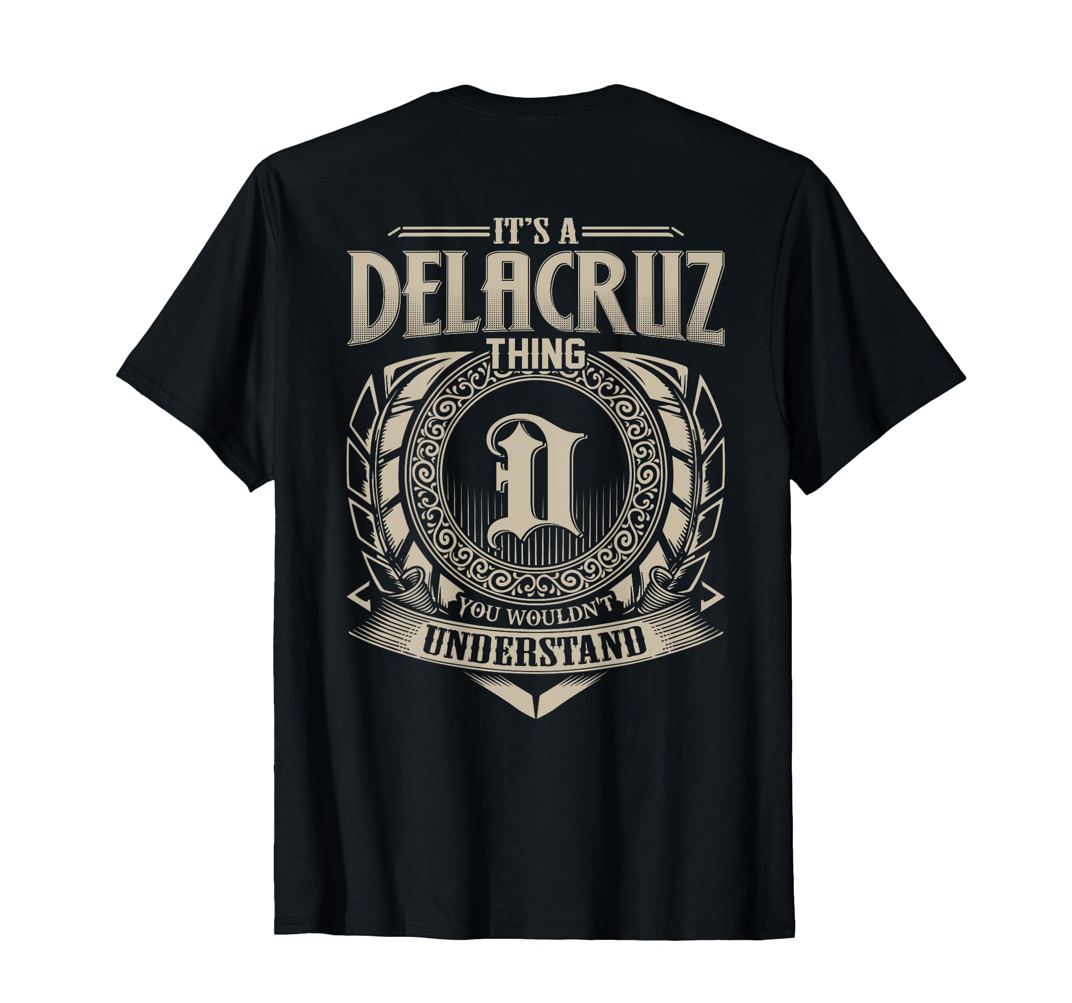 Its Delacruz Thing You Wouldnt T-Shirt - Minimalist Print Men Women - T-Shirt, Sweatshirt, Hoodie