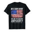 Welcome Home My Son My Soldier Hero Usa T-Shirt - Graphic Print Men Women - T-Shirt, Sweatshirt, Hoodie