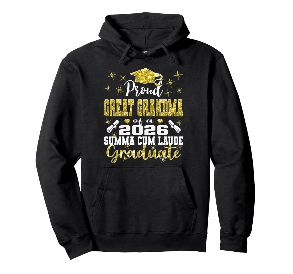 Proud Great Grandma 2026 Summa Cum Hoodie - Novelty Apparel for Adults - T-Shirt, Sweatshirt, Hoodie