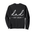 Dad Est 2024 New Dad Dad Grandpa Sweatshirt - Minimalist Print for Adults - T-Shirt, Sweatshirt, Hoodie