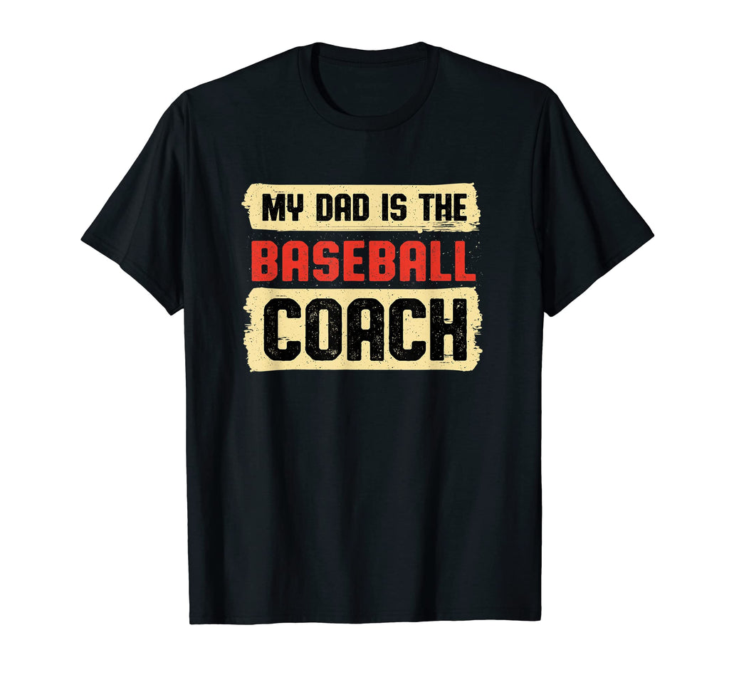 Dad Is Baseball Coach Fathers Day T-Shirt - Unique Graphic for Adults - T-Shirt, Sweatshirt, Hoodie