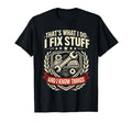 Thats What I Do Fix Stuff And Know T-Shirt - Minimalist Print for Adults - T-Shirt, Sweatshirt, Hoodie