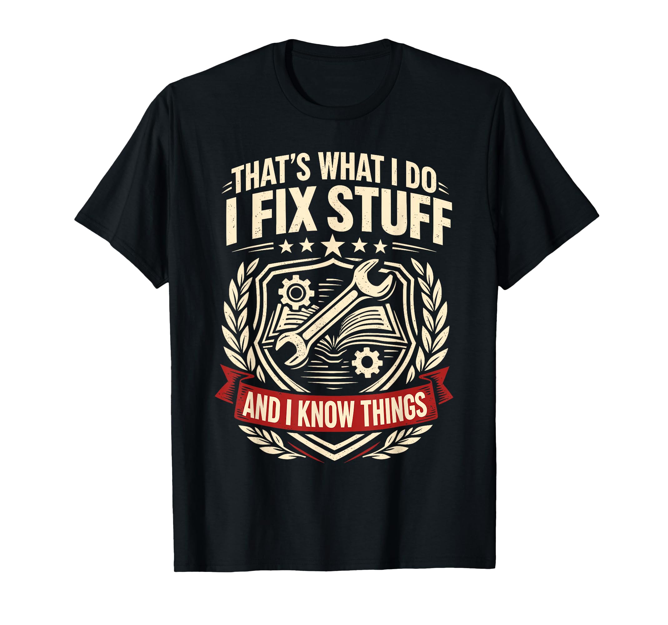 Thats What I Do Fix Stuff And Know T-Shirt - Minimalist Print for Adults - T-Shirt, Sweatshirt, Hoodie