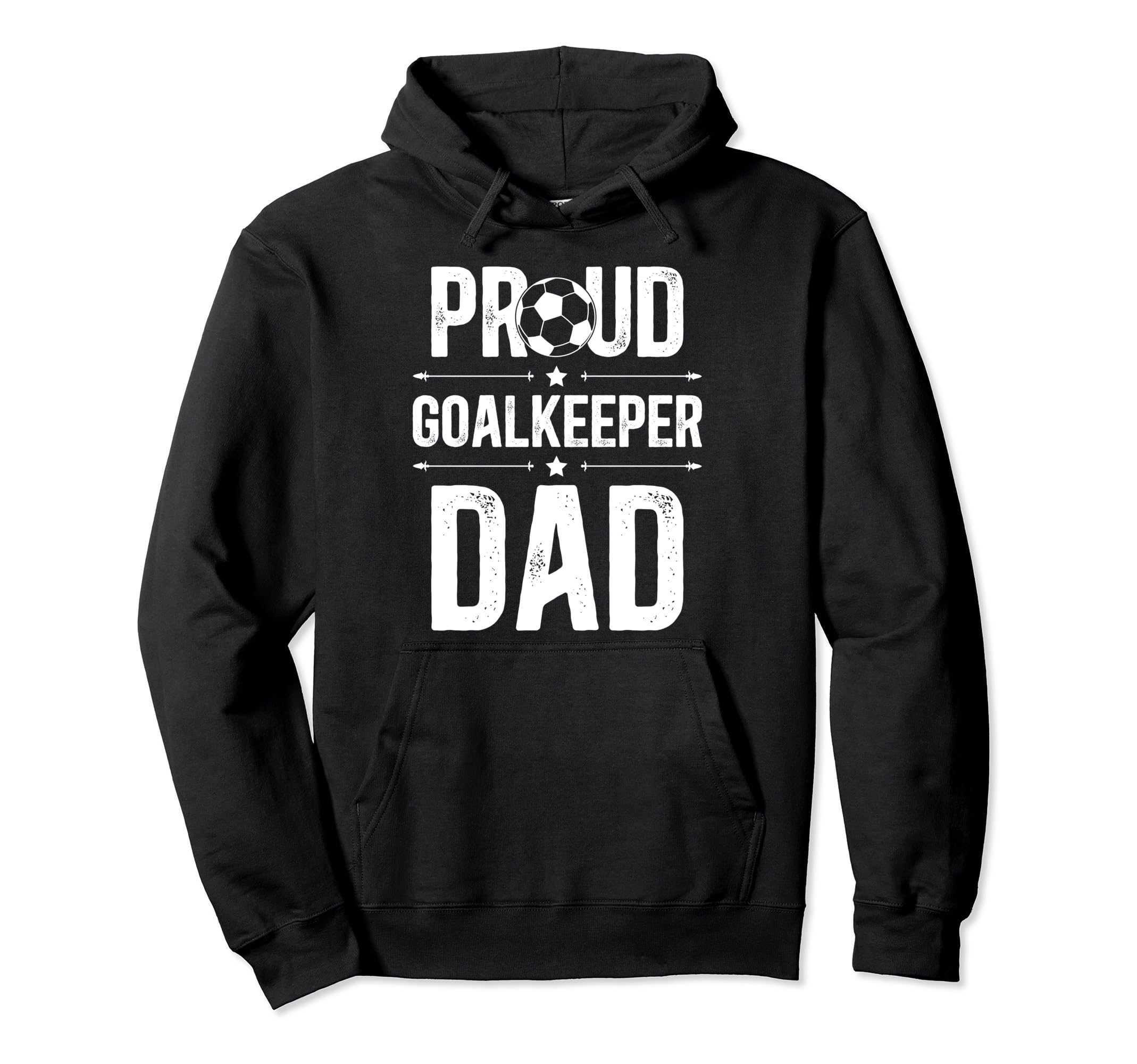 Proud Soccer Goalkeeper Dad Soccer Hoodie - Graphic Print for Adults - T-Shirt, Sweatshirt, Hoodie
