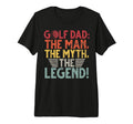 Golf Dad Myth Legend Golf Dad Tri Blend T-Shirt - Unique Graphic Unisex - T-Shirt, Sweatshirt, Hoodie