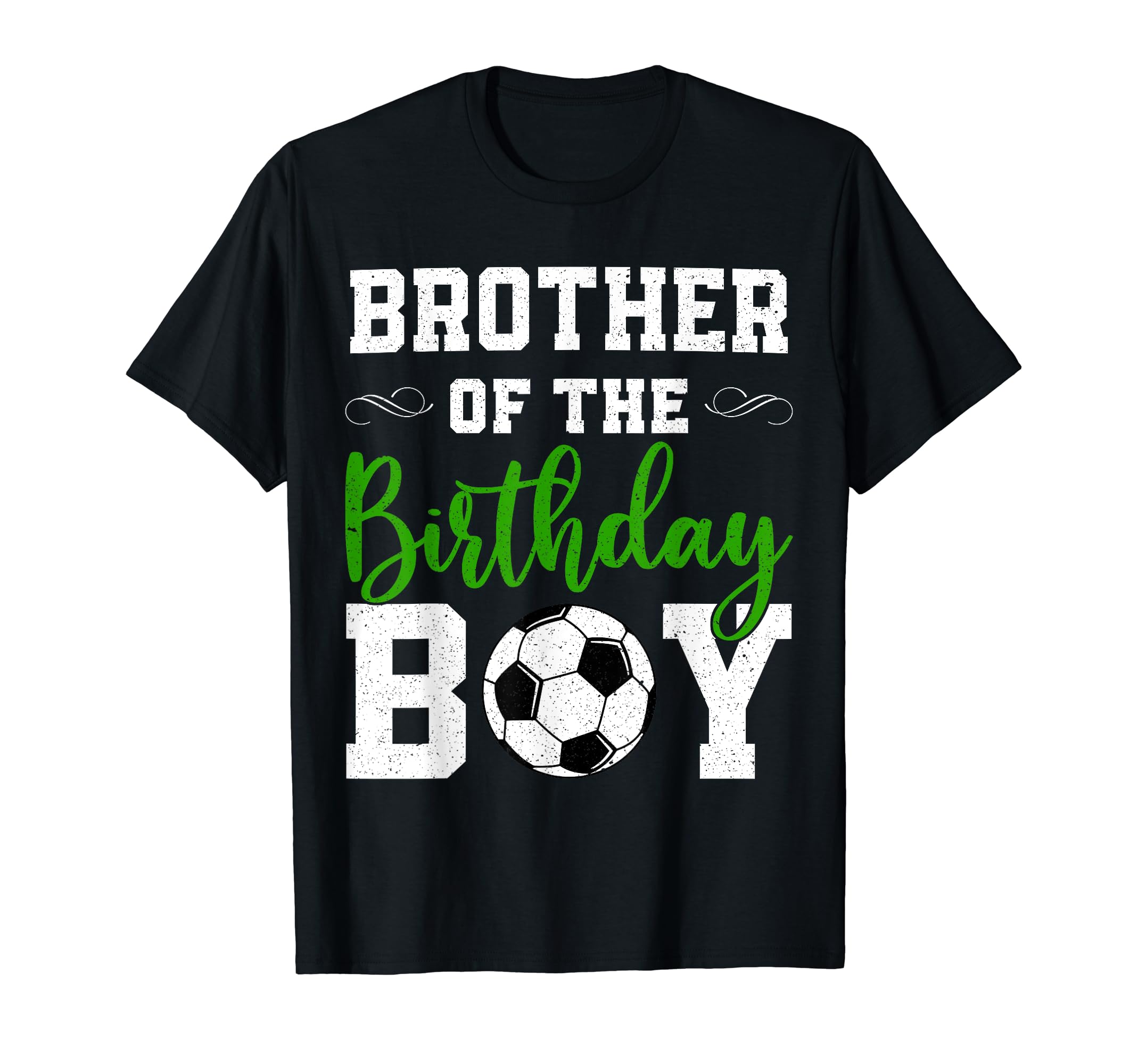 Brother Birthday Matching Soccer T-Shirt - Streetwear Style for Adults - T-Shirt, Sweatshirt, Hoodie