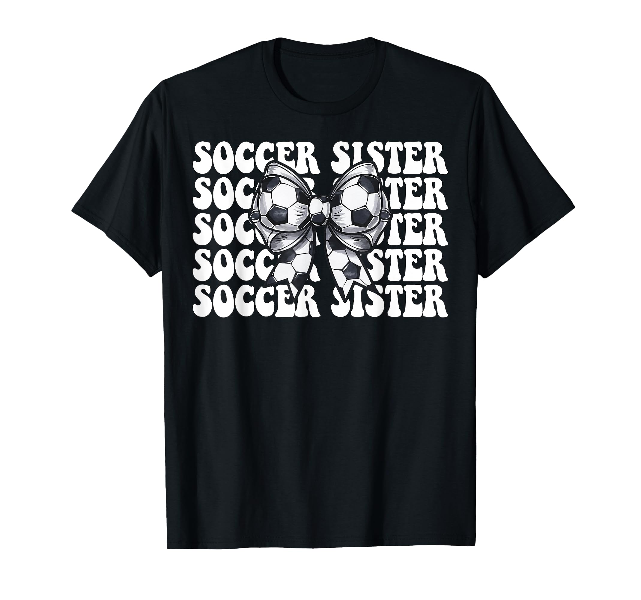 Soccer Sister Soccer Coquette Bow T-Shirt - Trendy Graphic Unisex - T-Shirt, Sweatshirt, Hoodie