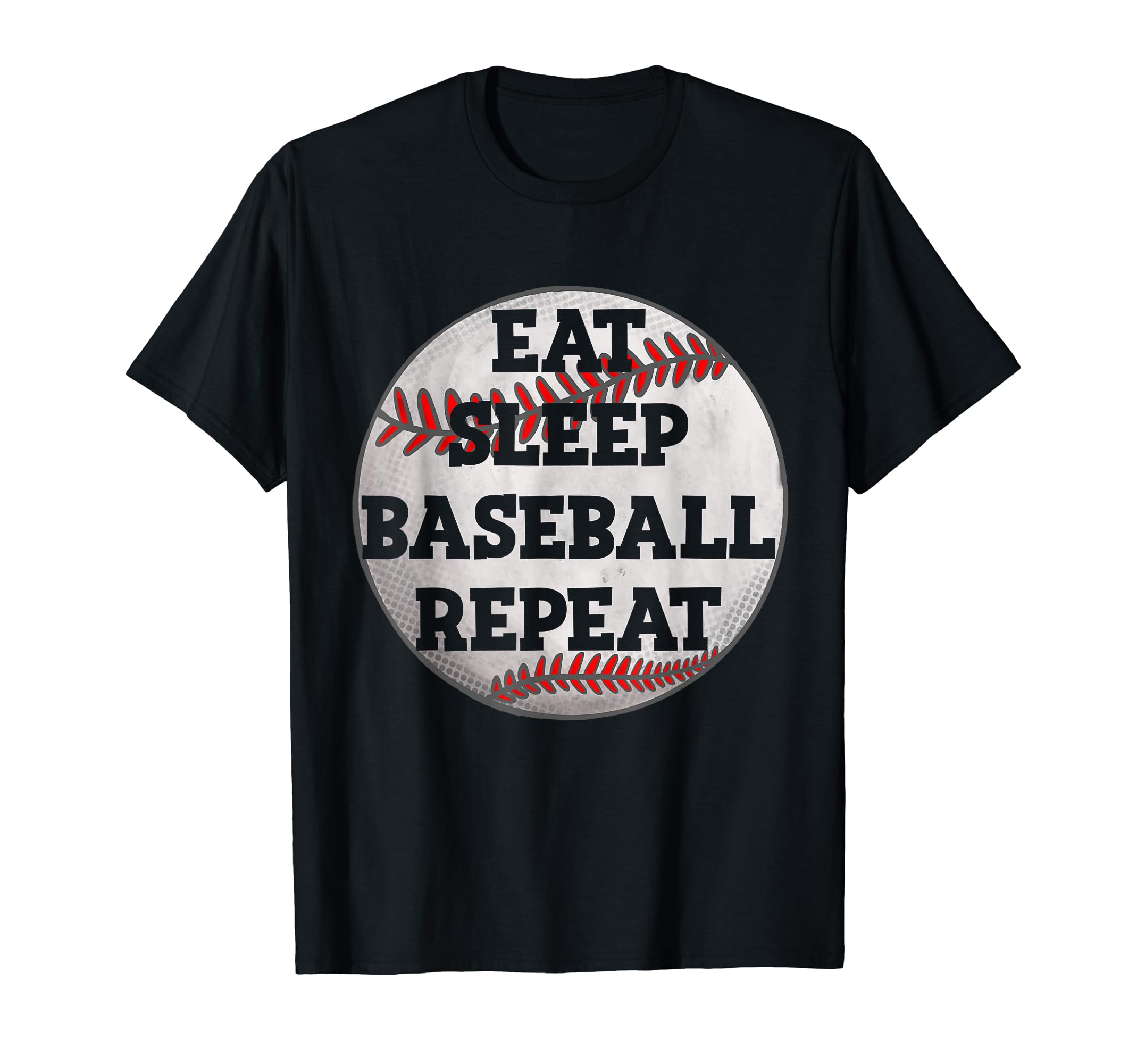 Eat Sleep Baseball Repeat Baseball T-Shirt - Novelty Apparel for Adults - T-Shirt, Sweatshirt, Hoodie