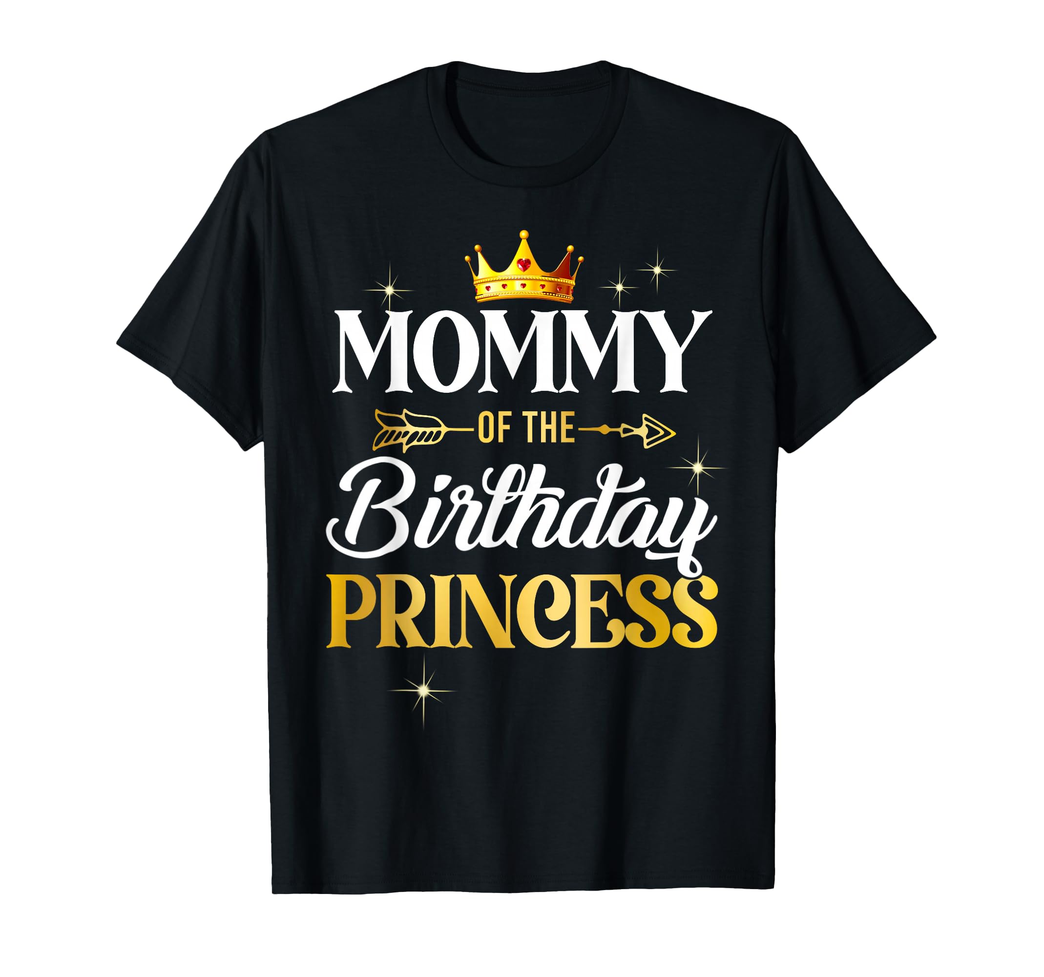 Mommy Birthday Princess Party T-Shirt - Fun Novelty Design for Adults - T-Shirt, Sweatshirt, Hoodie