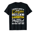 I Dont Have Stepdaughter Funny Step T-Shirt - Minimalist Print for Adults - T-Shirt, Sweatshirt, Hoodie