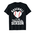 Baseball Is My Favorite Season T-Shirt - Aesthetic Graphic for Adults - T-Shirt, Sweatshirt, Hoodie