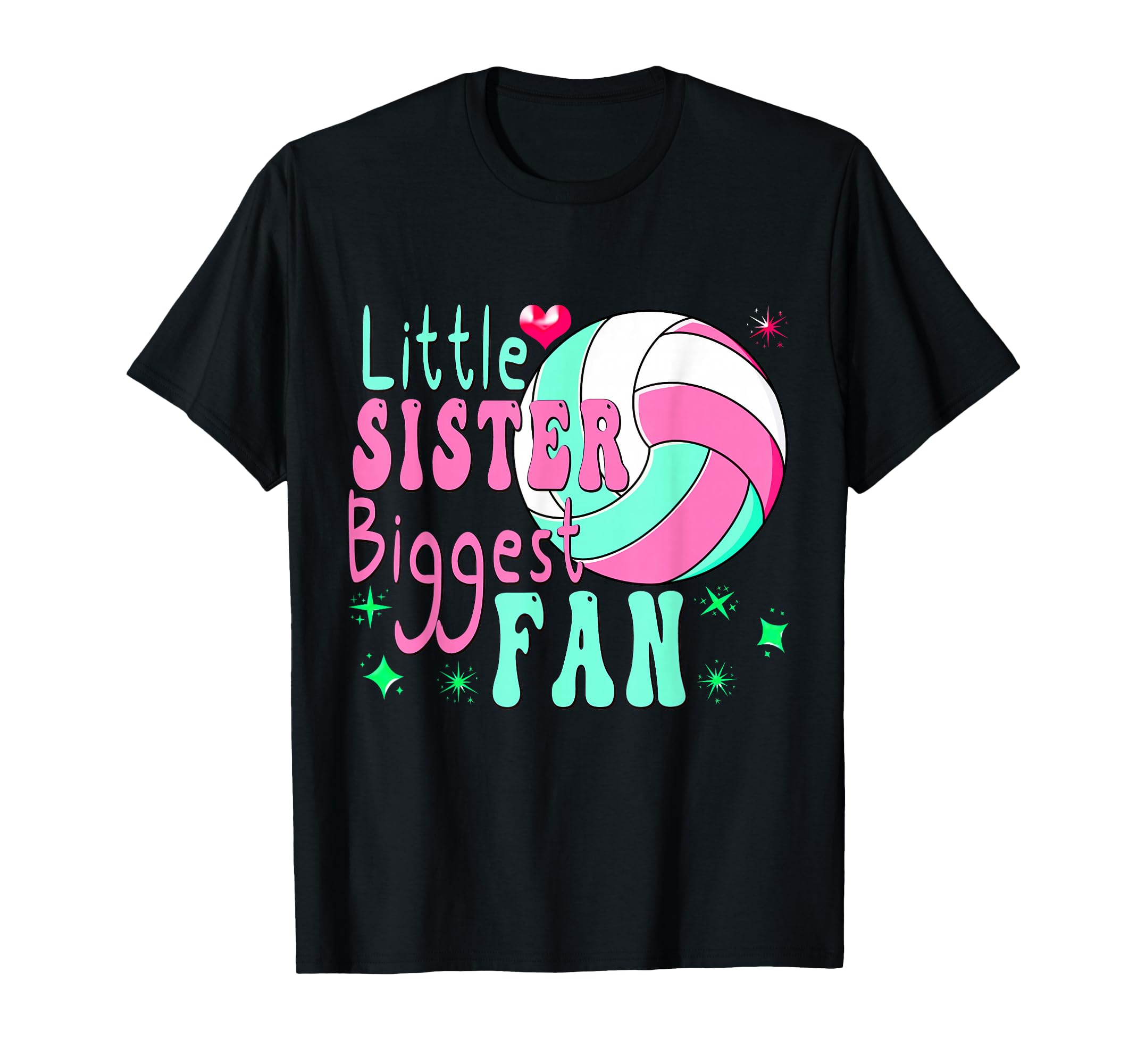 Volleyball Little Sister Biggest Fan T-Shirt - Novelty Apparel for Adults - T-Shirt, Sweatshirt, Hoodie