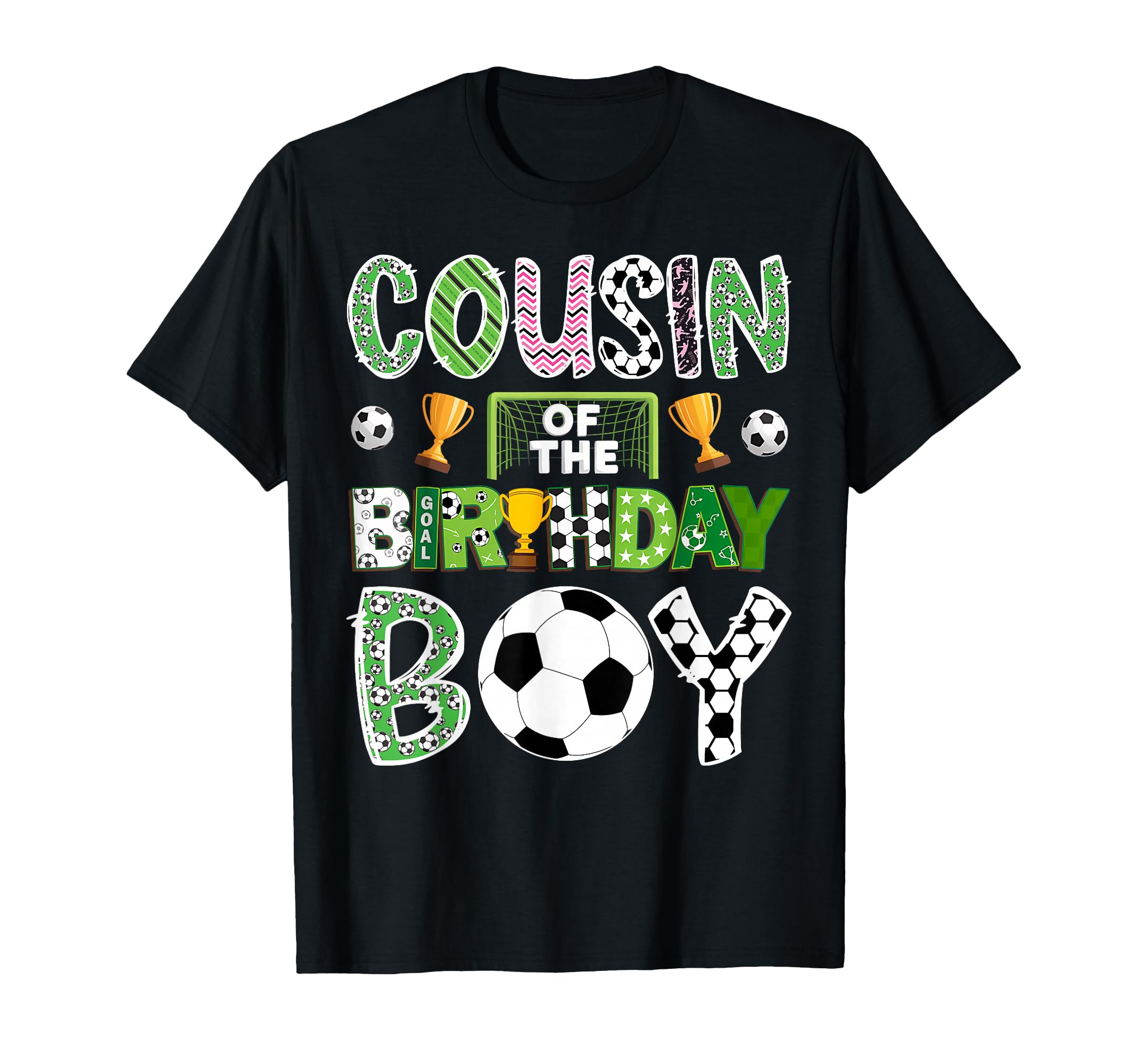 Cousin Birthday Soccer Player Game T-Shirt - Streetwear Style for Adults - T-Shirt, Sweatshirt, Hoodie