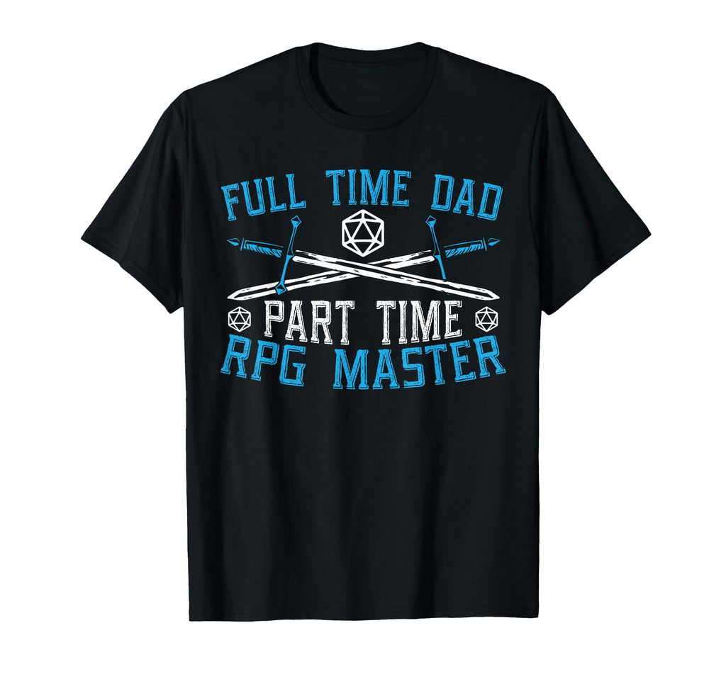 Rpg Master D20 Gaming Dad Tabletop T-Shirt - Streetwear Style Men Women - T-Shirt, Sweatshirt, Hoodie