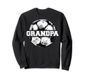 Soccer Grandpa Funny Soccer Sweatshirt - Casual Everyday Wear Men Women - T-Shirt, Sweatshirt, Hoodie