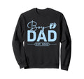 Dad Est 2025 Fathers Day Son Sweatshirt - Casual Everyday Wear Men Women - T-Shirt, Sweatshirt, Hoodie