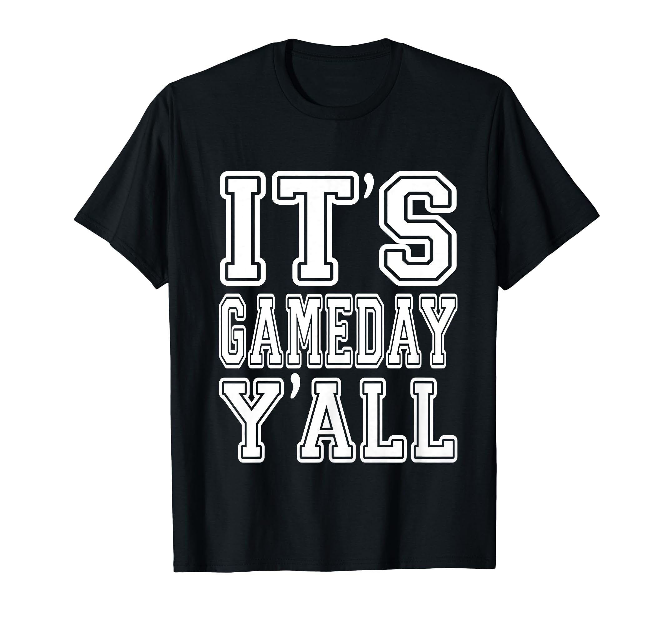 Its Game Day Yall Football Baseball T-Shirt - Trendy Graphic Unisex - T-Shirt, Sweatshirt, Hoodie