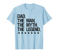 Mens Dad Myth Legend T-Shirt - Graphic Print Unisex - T-Shirt, Sweatshirt, Hoodie