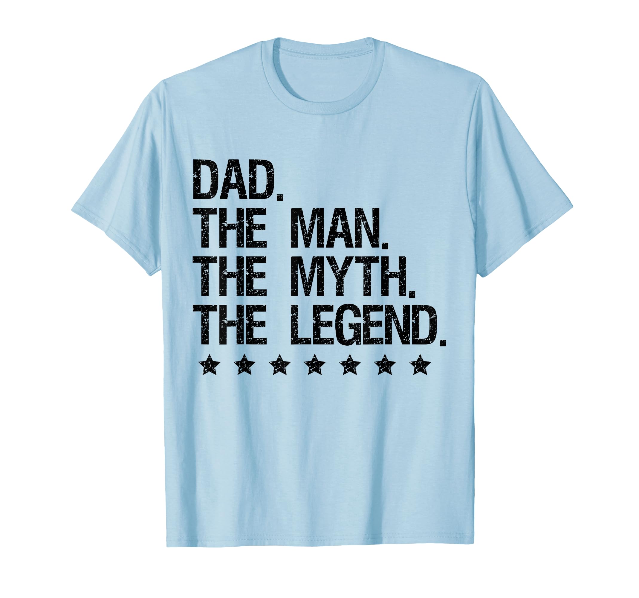 Mens Dad Myth Legend T-Shirt - Graphic Print Unisex - T-Shirt, Sweatshirt, Hoodie