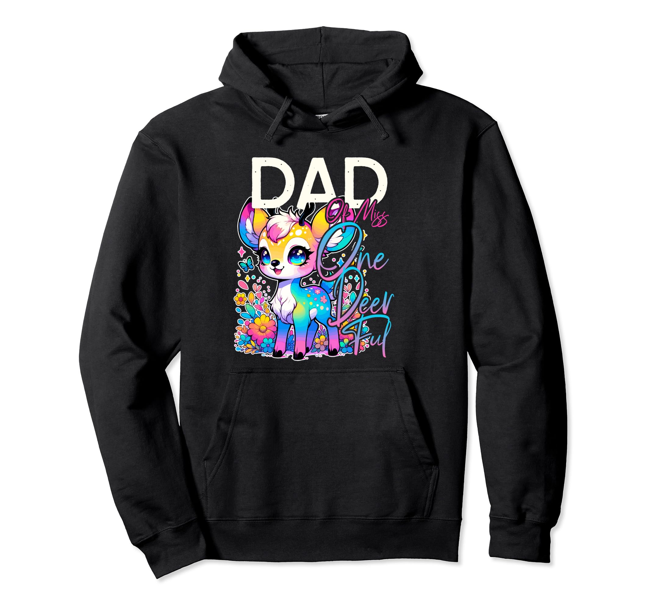 Dad Miss One Deer Ful 1St Birthday Party Hoodie - Graphic Print Men Women - T-Shirt, Sweatshirt, Hoodie