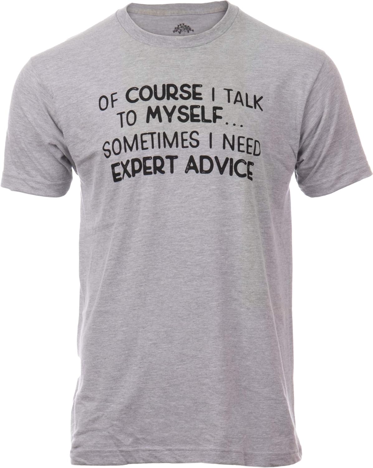 Of Course I Talk to Myself Sometimes Need Expert - Adult & Kids T-Shirts, Sweatshirts & Hoodies apparel design preview 1