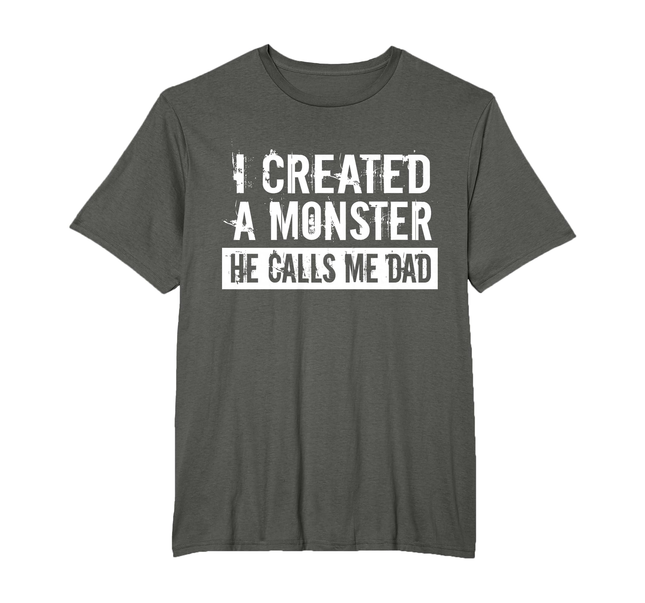 I Created Monster He Calls Me Dad T-Shirt - Custom Art Print for Adults - T-Shirt, Sweatshirt, Hoodie