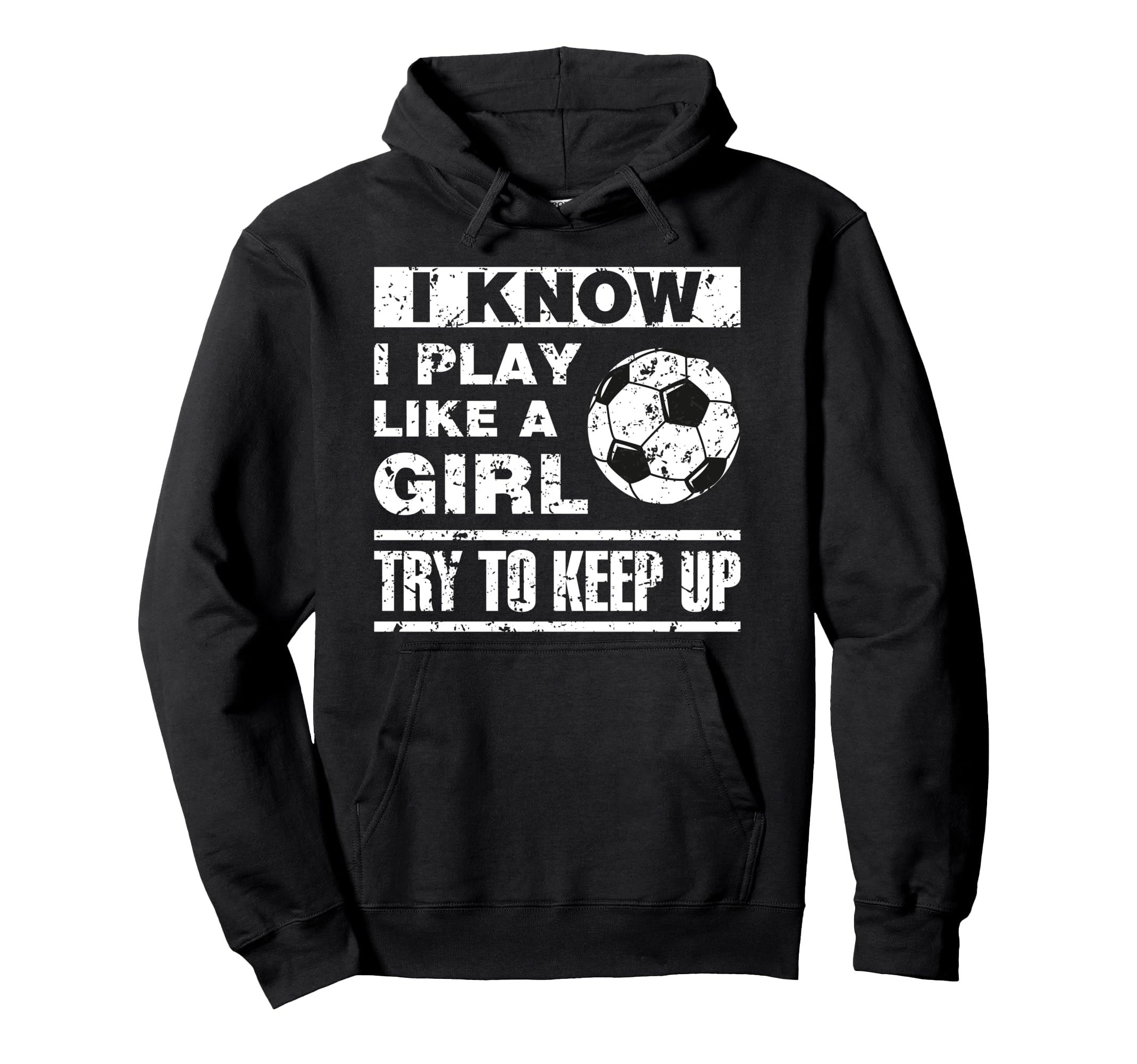 I Play Like Soccer Soccer Player Hoodie - Aesthetic Graphic for Adults - T-Shirt, Sweatshirt, Hoodie