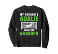Favorite Soccer Goalie Grandpa Sweatshirt - Novelty Apparel for Adults - T-Shirt, Sweatshirt, Hoodie