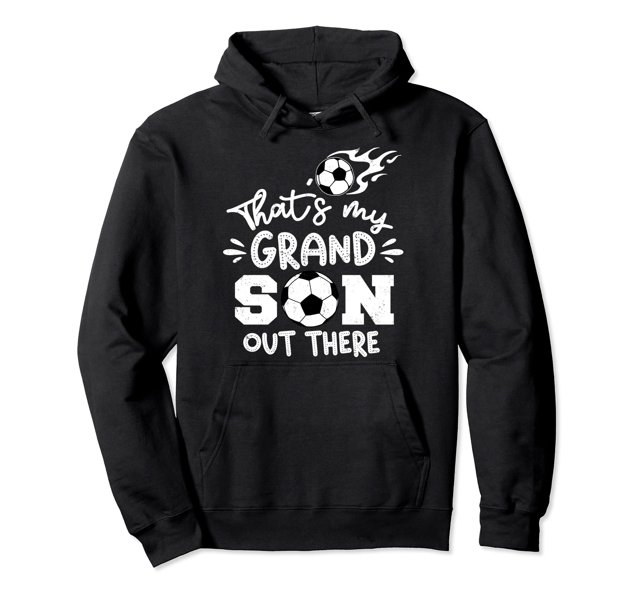 Thats My Grandson Out There Soccer Hoodie - Custom Art Print Unisex - T-Shirt, Sweatshirt, Hoodie