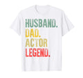 Mens Funny Husband Dad Actor Legend T-Shirt - Aesthetic Graphic for Adults - T-Shirt, Sweatshirt, Hoodie