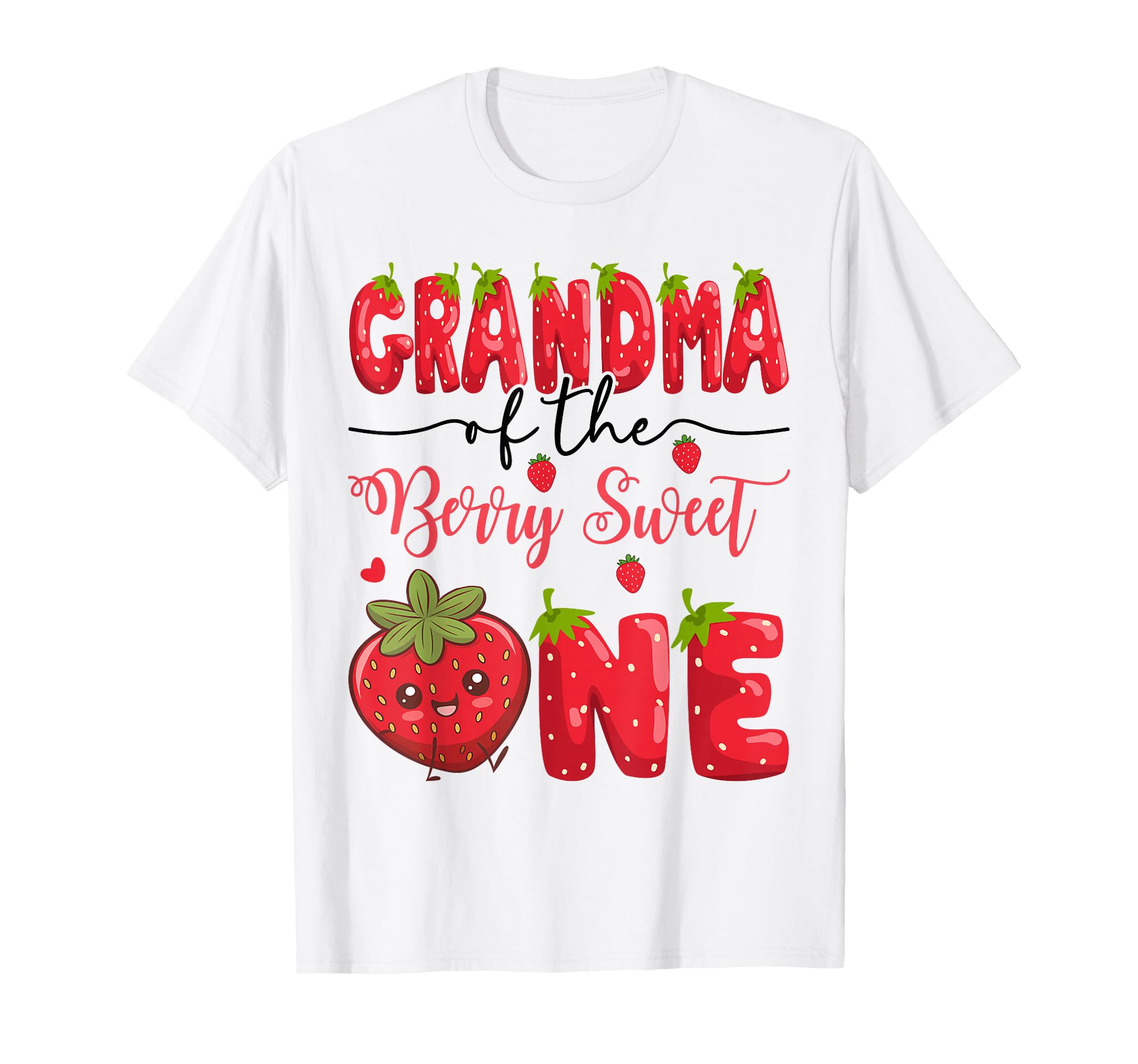 Grandma Berry Sweet One Strawberry First T-Shirt - Unique Graphic Unisex - T-Shirt, Sweatshirt, Hoodie
