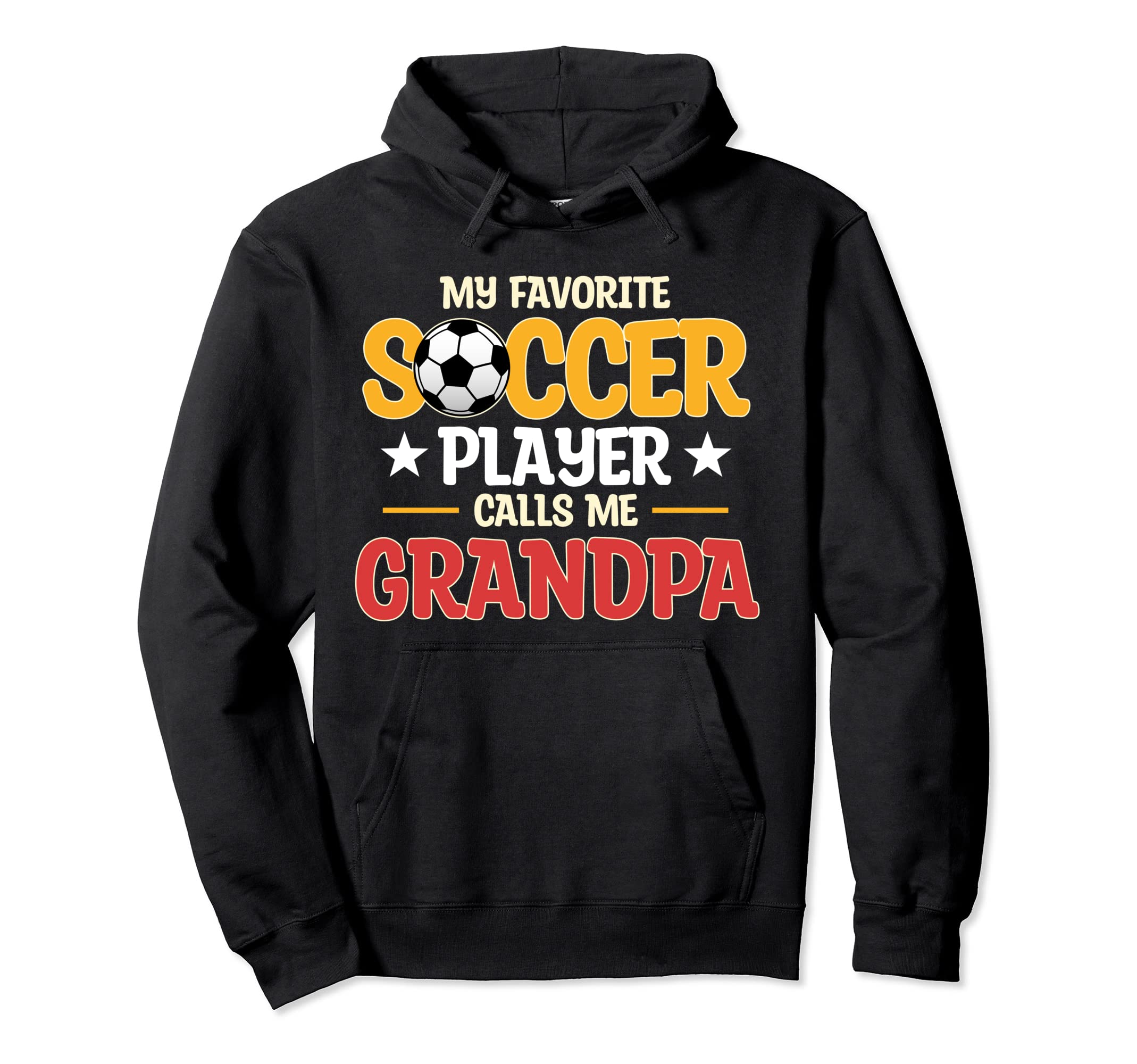 Soccer Player Calls Me Grandpa Sports Hoodie - Unique Graphic Unisex - T-Shirt, Sweatshirt, Hoodie