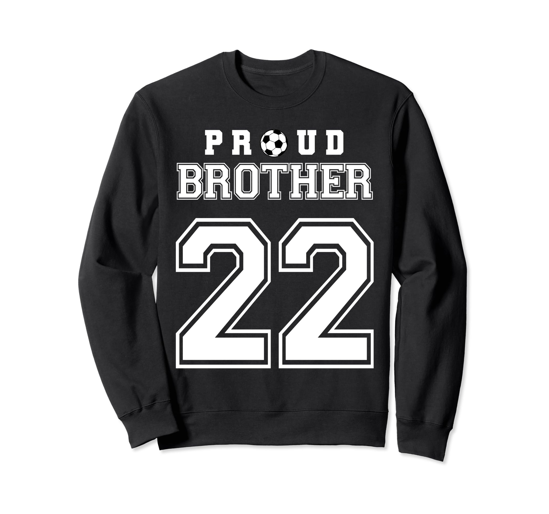 Number 22 Custom Proud Soccer Futbol Sweatshirt - Trendy Graphic Men Women - T-Shirt, Sweatshirt, Hoodie